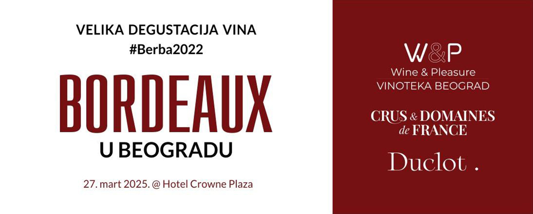 Vinski spektakl Bordeaux u Beogradu by Wine & Pleasure